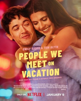 People We Meet on Vacation (2026) People We Meet on Vacation (2026) — Romance, Comedy